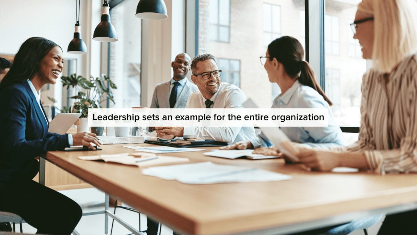 leadership must set the example for the entire organization