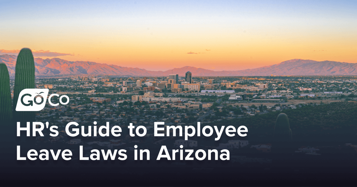 HR’s Guide to Employee Leave Laws in Arizona | GoCo.io