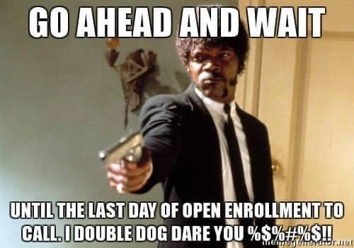 open enrollment HR meme
