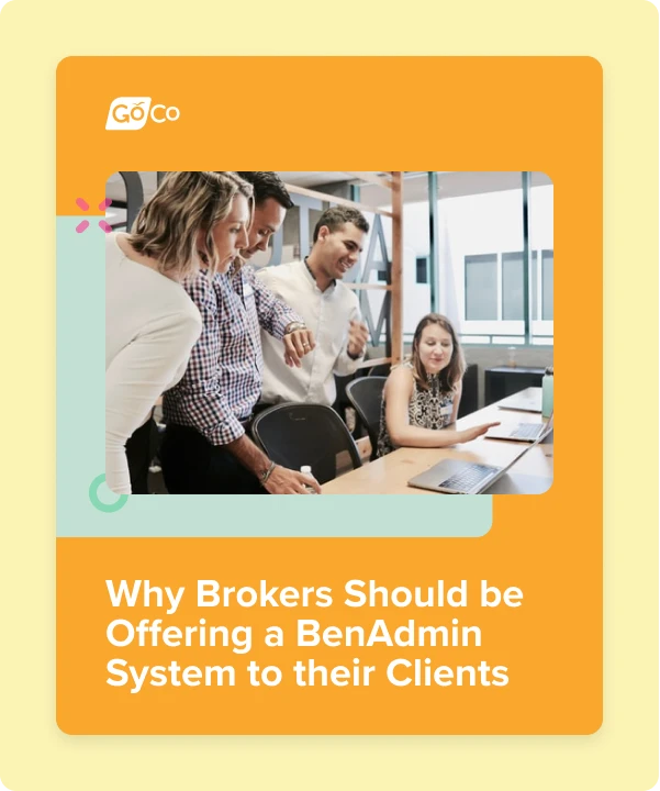 Why Brokers Should be Offering a BenAdmin System to their Clients
