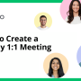 How to Create a Weekly 1:1 Meeting For Employees [+Video]