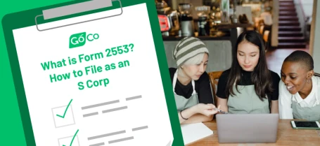 Everything You Need to Know About Form 2553 & Filing as an S Corporation