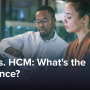HRM vs. HCM: What's the Difference?