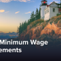 Maine Minimum Wage Requirements: Comprehensive Employer Guide