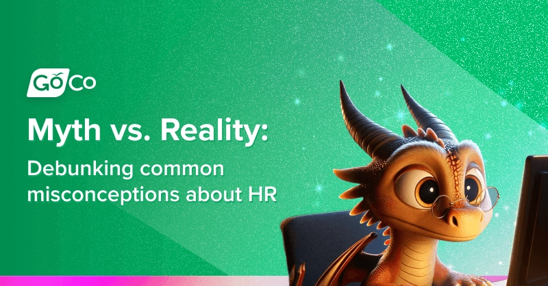 Myth vs. Reality: Debunking 5 Common Misconceptions About HR