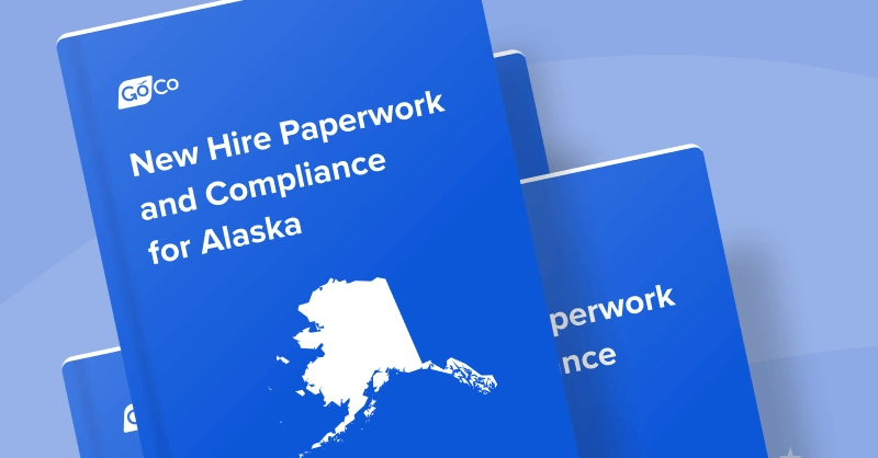 A handbook titled new hire paperwork and compliance for alaska, with an outline of the state of alaska