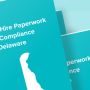 New Hire Paperwork and Compliance for Delaware