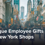 10 Unique Employee Gifts from New York Shops