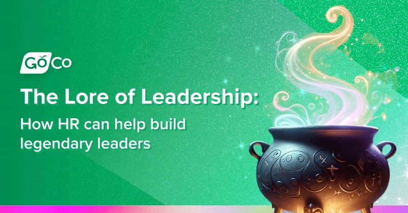 The Lore of Leadership: How HR Can Help Create Legendary Leaders