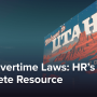 Utah Overtime Laws: HR Professional's Complete Resource
